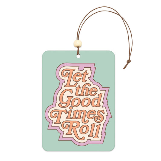 Let the Good Times Roll Air Freshener